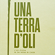 Una Terra d’Oli. L’oli d’oliva de les terres de Lleida.